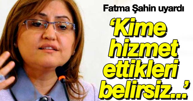 Fatma Şahin'den provokasyon uyarısı