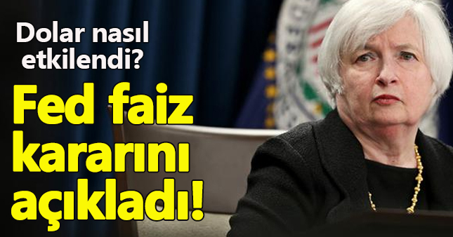 Fed faiz kararını açıkladı! İşte dolarda son durum