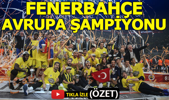 Fenerbahçe Avrupa şampiyonu oldu