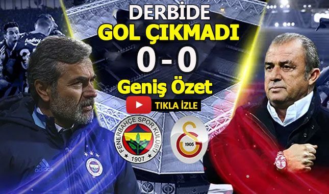 Fenerbahçe Galatasaray maçının geniş özeti