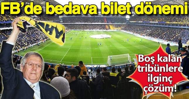 Fenerbahçe yönetimi bedava bilet dağıtma kararı aldı