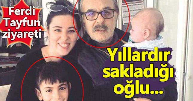 Ferdi Tayfur yıllardır sakladığı oğlu ile