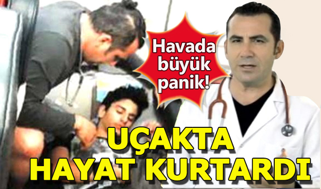 Ferhat Göçer, uçakta iki gencin hayatını kurtardı