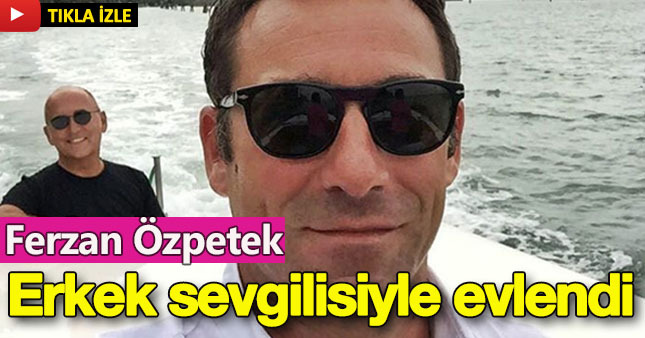 Ferzan Özpetek erkek arkadaşı Simone Pontesilli ile evlendi