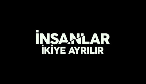 Film: İnsanlar ikiye ayrılır