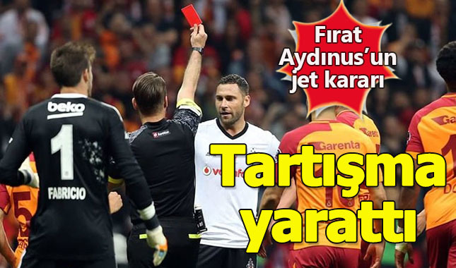 Fırat Aydınus'un kırmızı kartı hayla tartışılıyor