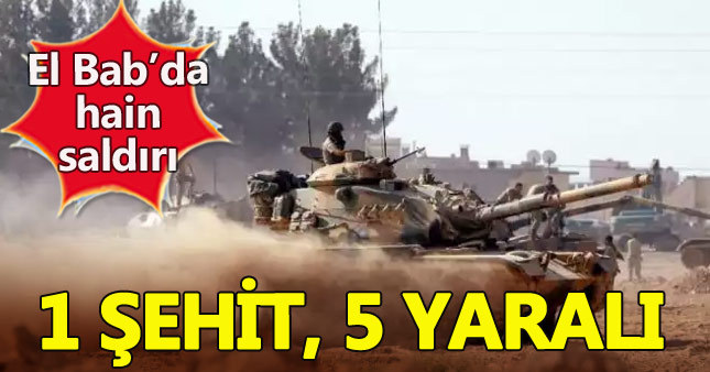 Fırat Kalkanı'nda 1 şehit, 5 asker yaralı