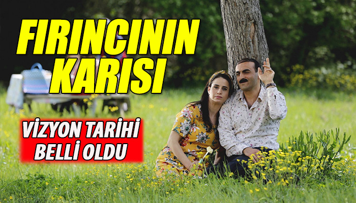 Fırıncının Karısı filminin vizyon tarihini belli olması