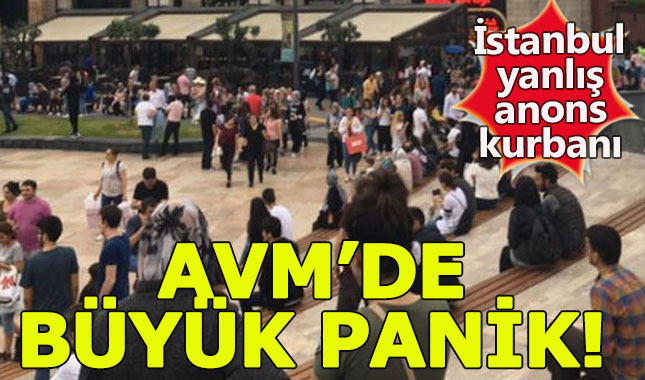 Forum İstanbul'da yanlış alarm panikletti