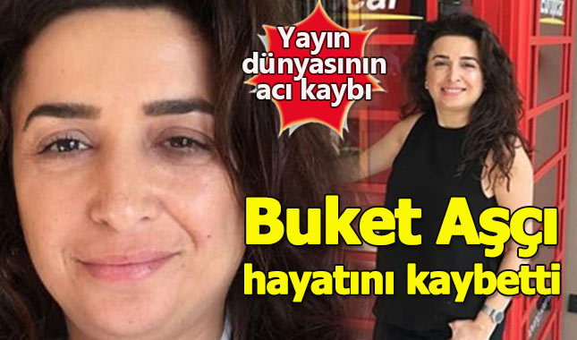 Gazeteci yazar Buket Aşçı yaşamını yitirdi - Buket Aşçı kimdir?