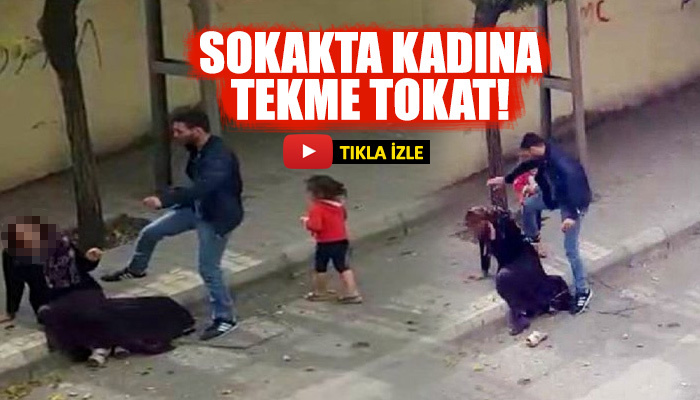 Gaziantep'de sokak ortasında erkekten kadına şiddet