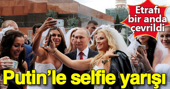 Genç kızların Putin'le selfie yarışı