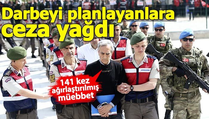 Genelkurmay çatı davasında darbecilere ceza yağdı