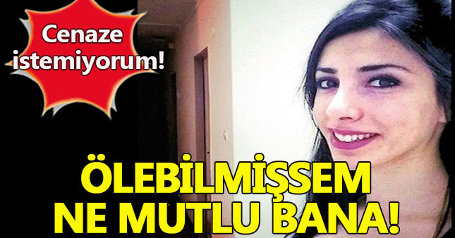 Gizem'in mektubunda şok sözler! Ölebilmişsem ne mutlu bana...