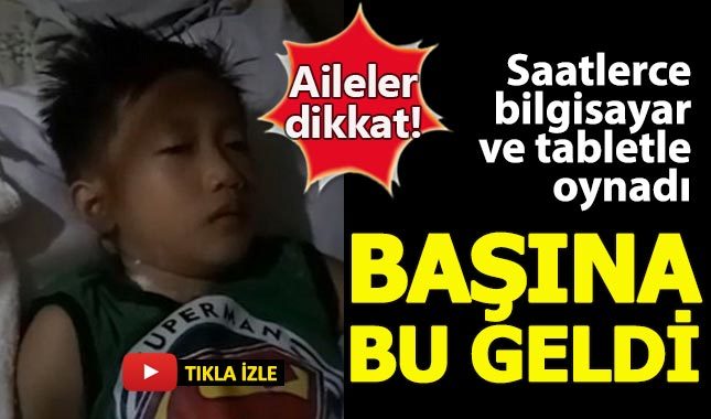 Günde 9 saat bilgisayar oynayan çocukta kalıcı rahatsızlık oluştu