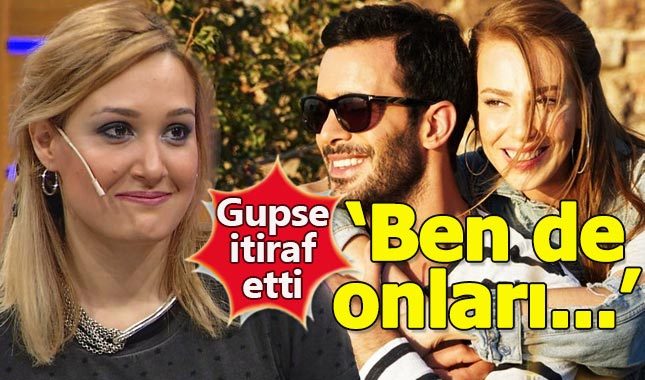 Gupse Özay'dan Barış ve Elçin hakkında beklenmedik itiraf