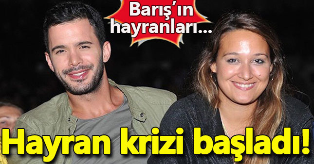 Gupse Özay ile Barış Arduç arasında hayran krizi başladı