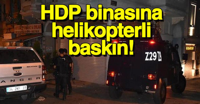 HDP İstanbul İl binasında gece baskını