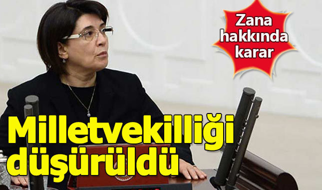 HDP'li Leyla Zana'nın Milletvekilliği düşürüldü