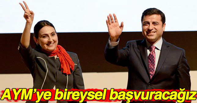 HDP'li vekilleri AYM'ye bireysel başvuracakları açıklandı