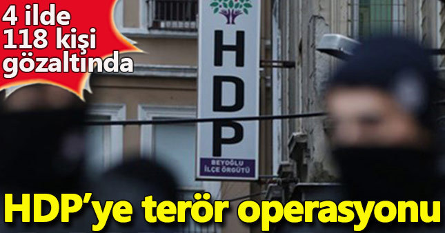 Son Dakika! HDP'ye terör operasyonu 118 gözaltı
