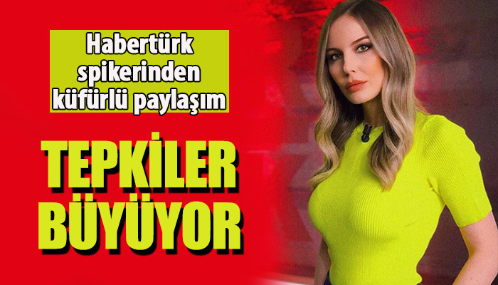 Habertürk spikeri Hande Sarıoğlu'nun Instagram'dan küfürlü paylaşım yapması