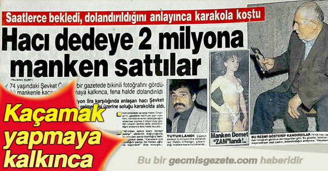 Hacı dedeye 2 milyona manken sattılar