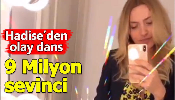 Hadise, Instagramda 9 milyon takipçiye ulaşmasını böyle kutladı