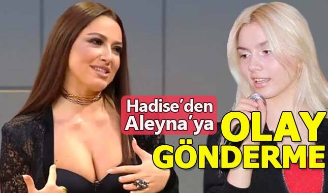 Hadise, Aleyna Tilki'ye sataştı