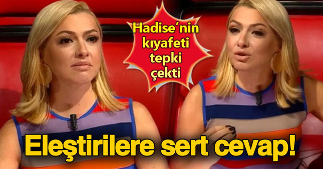 Hadise'den kıyafet eleştirilerine cevap