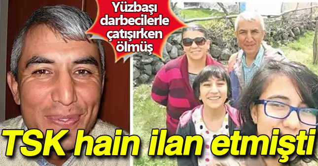 Hain edilen yüzbaşı kahraman gibi şehit olmuş