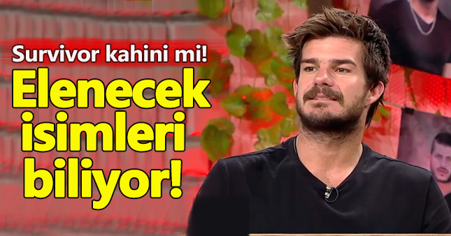 Hakan Hatipoğlu, Survivor'da elenecek isimleri biliyor