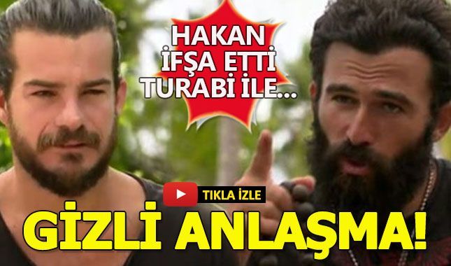 Hakan, Turabi ile aralarında yaptıkları gizli anlaşmayı anlattı!