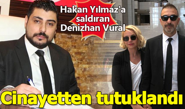 Hakan Yılmaz'a saldıran Denizhan Vural, cinayetten tutuklandı
