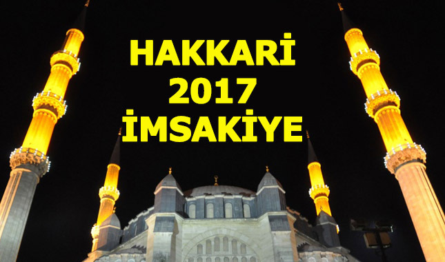 Hakkari-Yüksekova iftar ve sahur vakti ne zaman kaçta diyanet