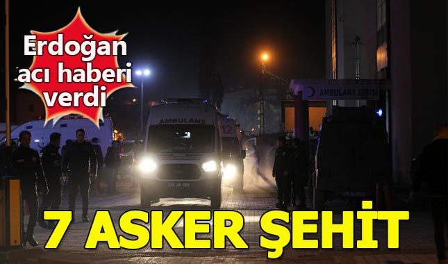 Erdoğan açıkladı: Hakkari'de 7 asker şehit, 25 asker yaralı