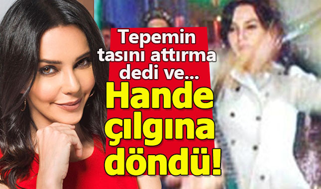 Hande Ataizi çılgına döndü: Tepemin tasını attırmayın!