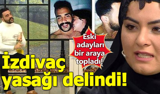 Hande Ataizi izdivaç yasağını deldi