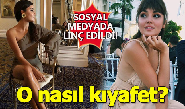 Hande Erçel kıyafeti yüzünden lince uğradı
