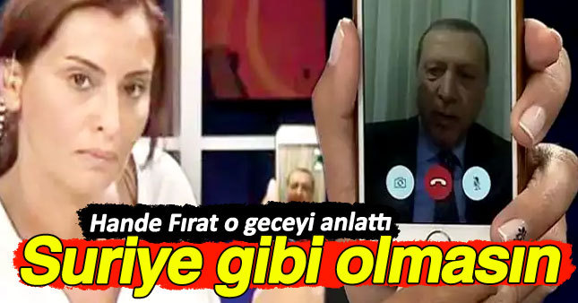 Hande Fırat o geceyi anlattı