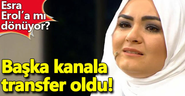 Hanife başka kanala mı transfer oldu?