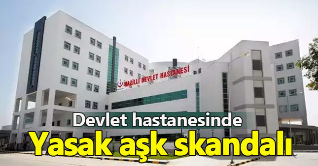 Hastaneyi karıştıran yasak aşk iddiası