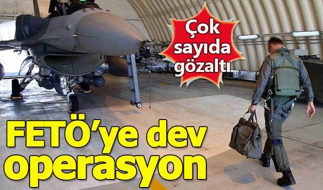 Hava Kuvvetleri'nde FETÖ operasyonu: 20 gözaltı
