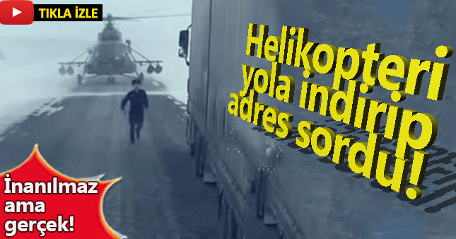 Helikopter otoyola indi, kamyondan yol tarifi aldı!