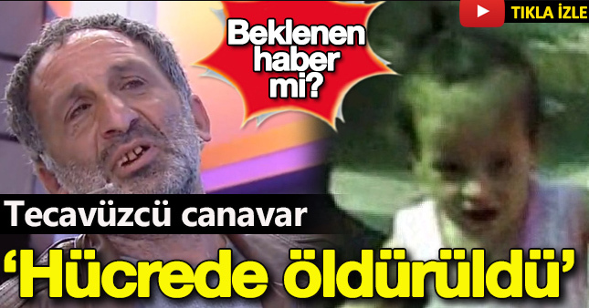 Irmak bebek katili öldü mü öldürüldü mü? Irmak bebek cinayeti son dakika