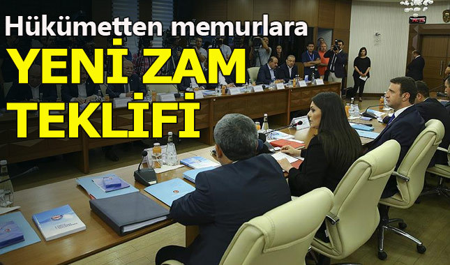 Hükümet memurlara son zam teklifini açıkladı