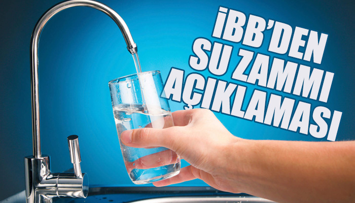 İBB'den su zammı için açıklama