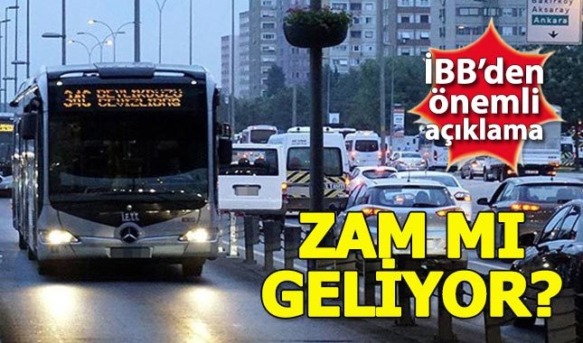 İBB'den toplu taşımaya zam açıklaması