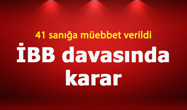 İBB'yi işgal davasında karar açıklandı