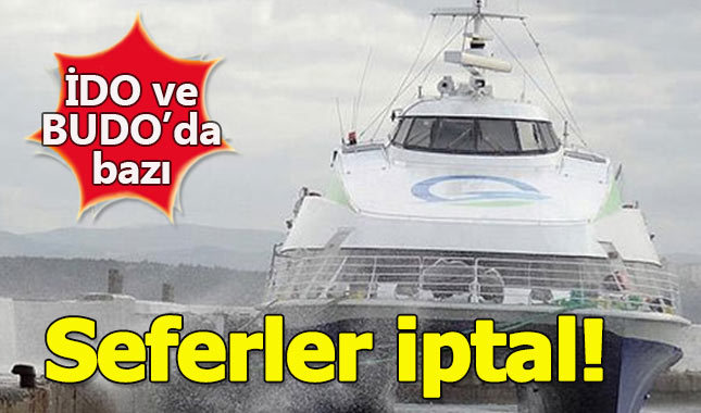 İDO ve BUDO'da seferler iptal edildi
